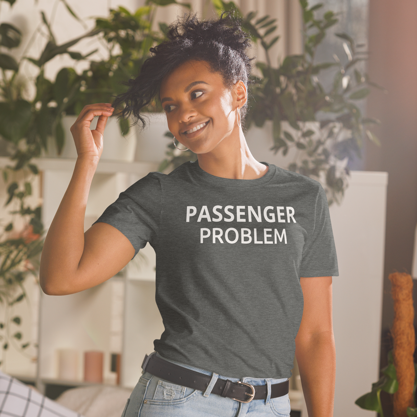 PASSENGER PROBLEM T-Shirt