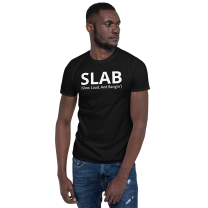 (Slow Loud And Bangin) T-Shirt