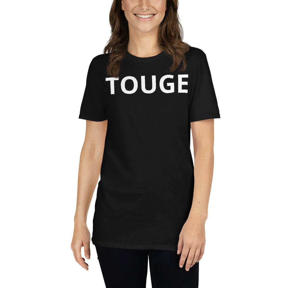 TOUGE T-Shirt