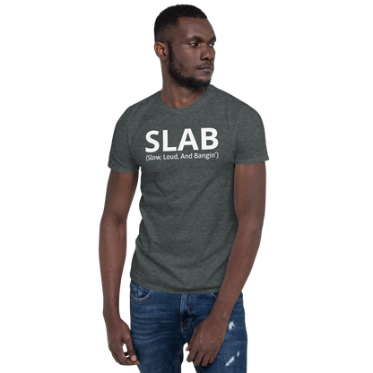 (Slow Loud And Bangin) T-Shirt