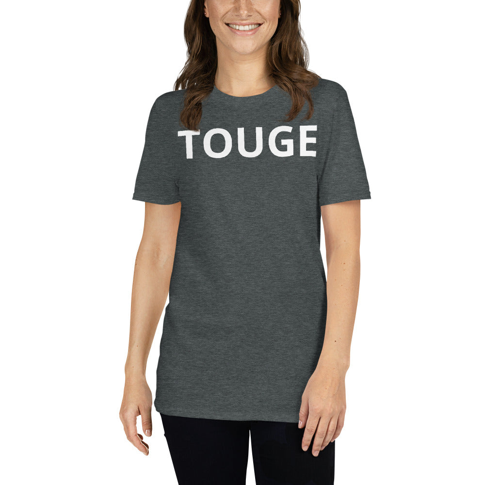 TOUGE T-Shirt